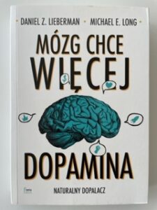 Mózg chce więcej dopamina